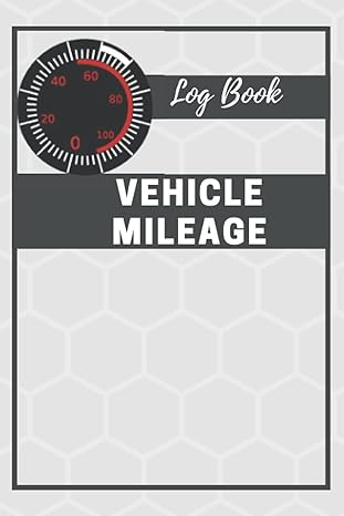 vehicle mileage log book a vehicle journal to record your miles 120 pages 6 x 9 simple and efficient 1st