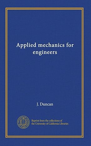 applied mechanics for engineers 1st edition j. duncan b0071jlr7i