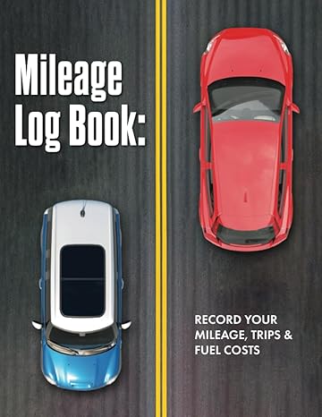 mileage log book record your mileage trips and fuel costs this handy log book lets you track your mileage for