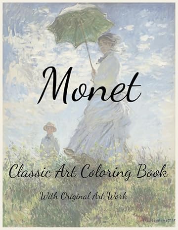 monet classic art coloring book with original art work art masterpieces to color adult coloring book 1st