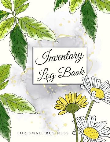inventory log book simple inventory book for small business or personal use inventory log sheets 1st edition