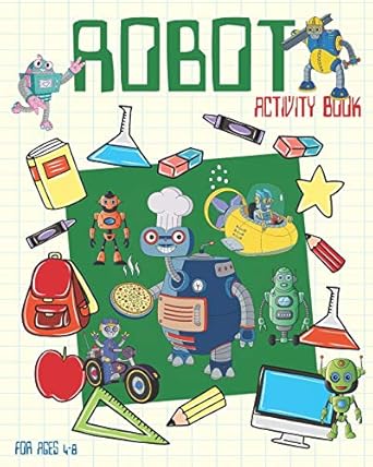 robot activity book for ages 4 8 robot activity book for kids ages 4 8 with coloring pages sudoku dot to dots