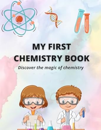 my first chemistry book fun chemistry learning includes word searches experiments games crossword puzzles