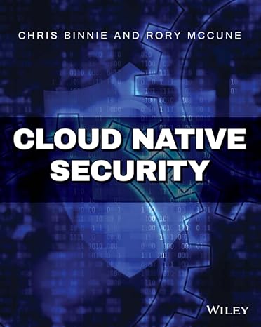 cloud native security 1st edition chris binnie ,rory mccune 1119782236, 978-1119782230