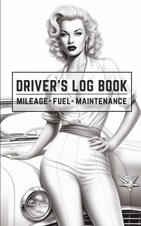 drivers log book mileage fuel maintenance vehicle ledger for taxes small business individuals 1st edition