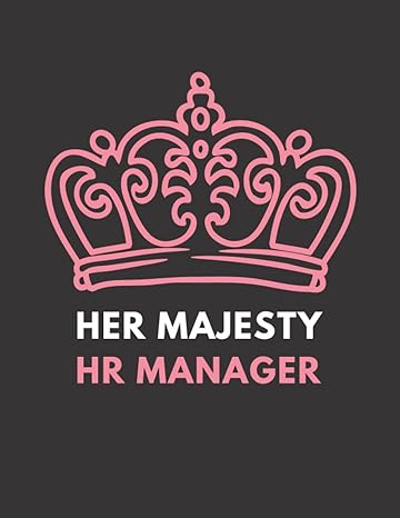 hr manager gift her majesty hr manager funny and elegant hr notebook for human resources women leaders great