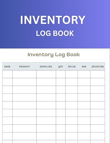 inventory log book track organize and optimize your inventory like a pro for improved business success 8 5 x