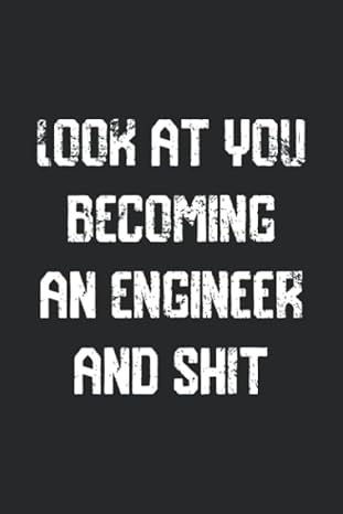 look at you becoming an engineer and shit funny engineer notebook graduation gift notebook/journal track