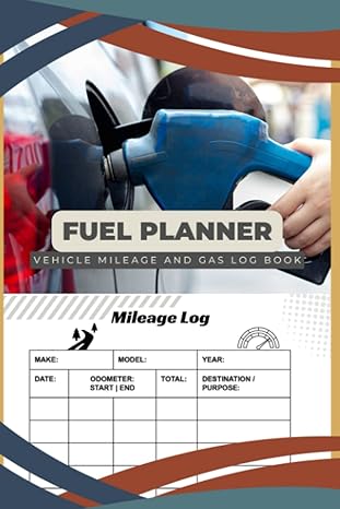 fuel planner vehicle mileage and gas log book keep an eye on of your miles and costs for personal business