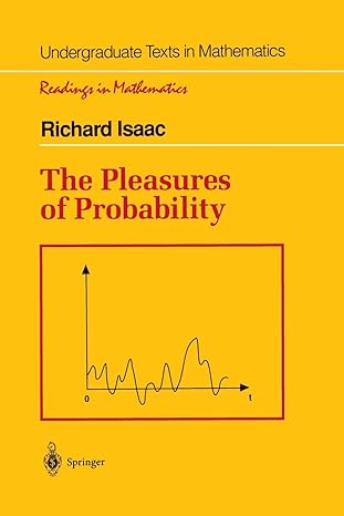 the pleasures of probability 1st edition richard isaac 1461269121, 978-1461269120