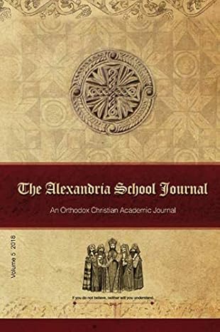the alexandria school journal an orthodox academic journal 1st edition emmanuel gergis, hg bishop epiphanius,