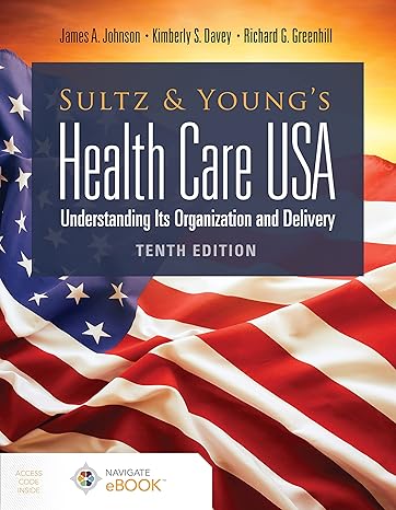 sultz and youngs health care usa understanding its organization and delivery understanding its organization