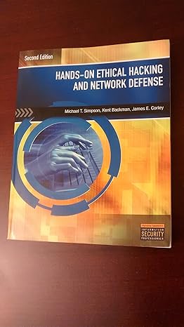 hands on ethical hacking and network defense 2nd edition michael t. simpson, kent backman, james corley