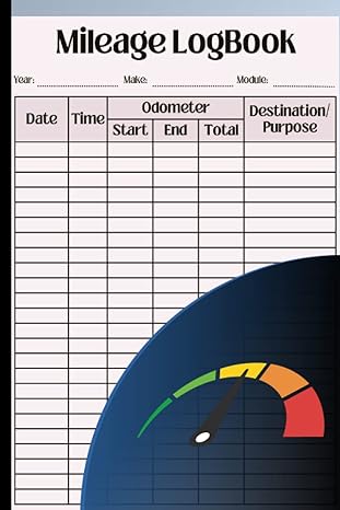 mileage log book vehicle mileage tracker to record and track your daily mileage for taxes 1st edition john