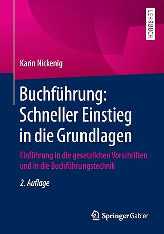 buchf hrung schneller einstieg in die grundlagen einf hrung in die gesetzlichen vorschriften und in die buchf