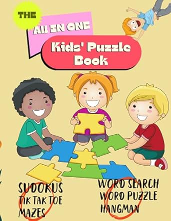 the all in one kids puzzle book activity book for kids soduko puzzles word search word scramble tik tak