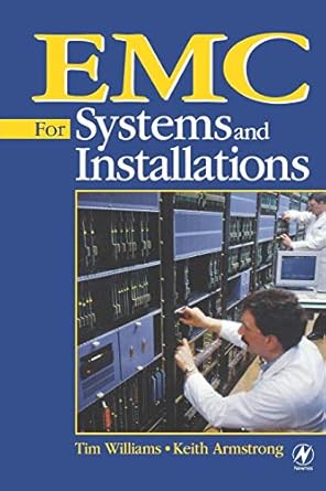 emc for systems and installations 1st edition tim williams, keith armstrong 0750641673, 978-0750641678