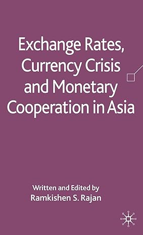 exchange rates currency crisis and monetary cooperation in asia 2009 edition r. rajan 0230577059,