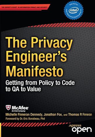 the privacy engineer s manifesto getting from policy to code to qa to value 1st edition michelle dennedy,
