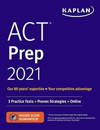 act prep 2021 3 practice tests + proven strategies + online 1st edition kaplan test prep 1506262473,