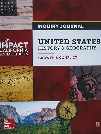 united states history and geography growth and conflict grade 8 inquiry journal california 1st edition donald