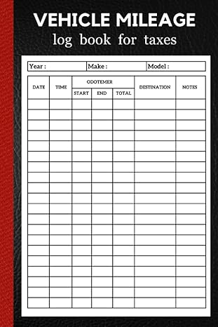 vehicle mileage log book for taxes mileage journal for business or personal taxes / ideal for self employed /
