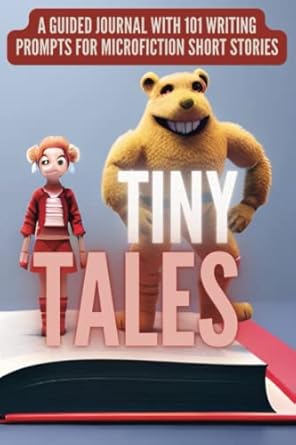tiny tales a guided journal with 101 writing prompts for microfiction short stories 1st edition gwa books