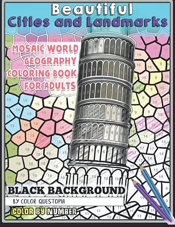 beautiful cities and landmarks color by number black background mosaic world geography coloring book for