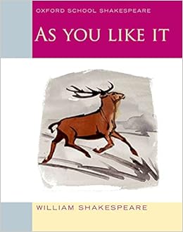 as you like it oxford school shakespeare 1st edition william shakespeare page, roma gill page 9780198328698