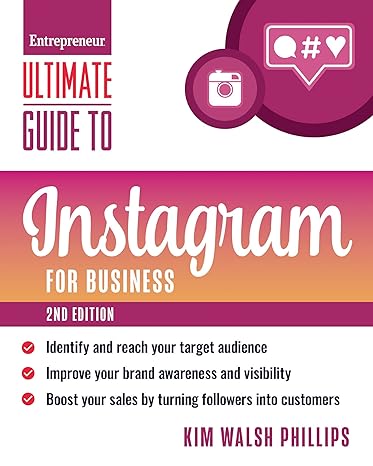 ultimate guide to instagram for business 2nd edition kim walsh phillips 1642011517, 978-1642011517