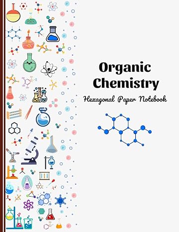 organic chemistry notebook 200 pages for drawing hexagon structures 0 22 inch hexagon s side 8 5 x 11 1st