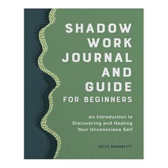 shadow work journal and guide for beginners an introduction to discovering and healing your unconscious self