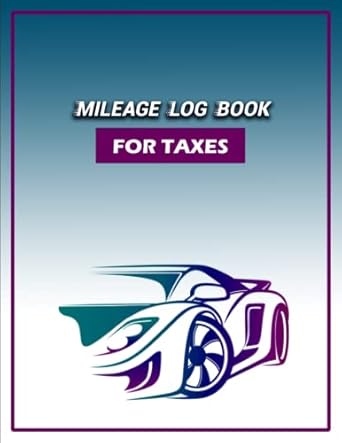 mileage log book for taxes vehicle mileage and expense book auto mileage log book to record and track your
