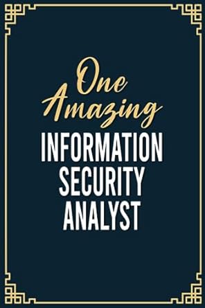 one amazing information security analyst funny information security analyst notebook graduation gift