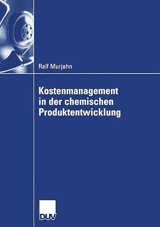 kostenmanagement in der chemischen produktentwicklung 2006 edition ralf murjahn, prof. dr. klaus peter franz