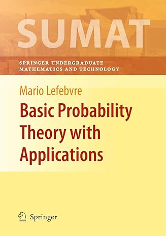 basic probability theory with applications 2009 edition mario lefebvre 1461429234, 978-1461429234