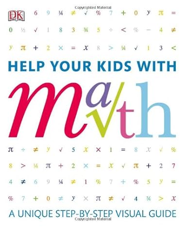 help your kids with math a visual problem solver for kids and parents 1st edition barry lewis 075664979x,