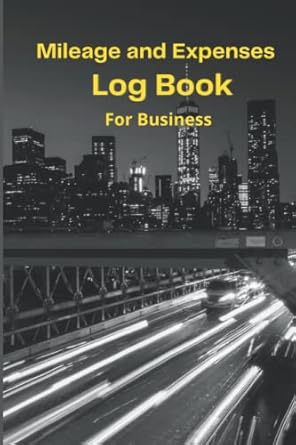 Mileage And Expenses Log Book For Business Travel Mileage And Expense Tracker Journal