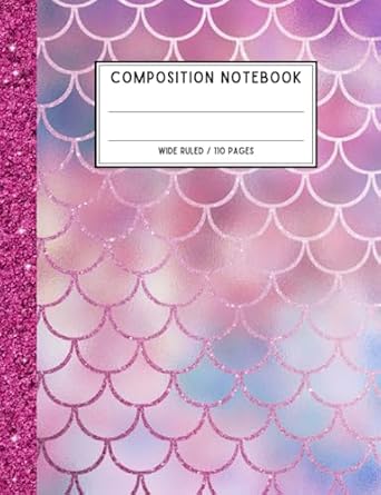 Mermaid Scales Design Cute Pink Composition Notebook Wide Ruled For Girls Kids Ages 4 8 8 12 Lined 110 Pages Sheets 7 44 X 9 69 Elementary Middle School Supplies Writing Glitter Design Journal