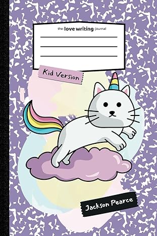 the love writing journal kid version kittycorn cover 1st edition jackson pearce b0clnynvdd