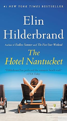 the hotel nantucket 1st edition elin hilderbrand 0316258938, 978-0316258937
