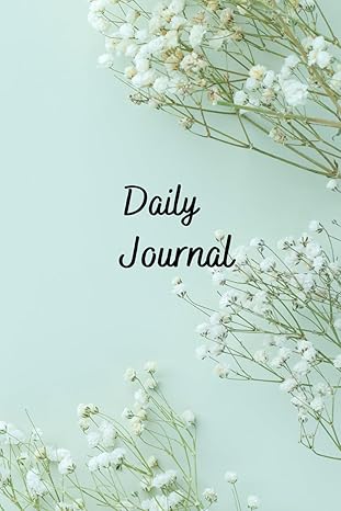 daily journal the ultimate tool for daily self improvement and personal transformation 1st edition mandip