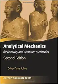 analytical mechanics for relativity and quantum mechanics 2nd edition oliver johns 0198766807, 9780198766803