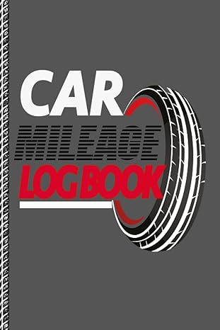 car mileage log book the best vehicle gas tracker and journal for business or taxes trucks motorcycles and