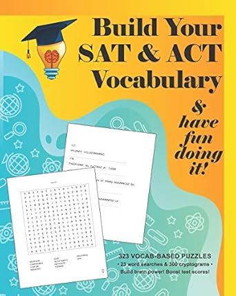 build your sat and act vocabulary and have fun doing it 323 vocab based word search and cryptogram puzzles to