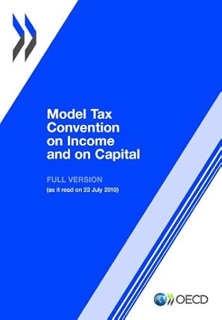 model tax convention on income and on capital 2010 full version 8th ed., oecd organisation for economic