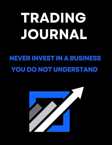 trading journal never invest in a business you do not understand day trading log book ledger to track daily