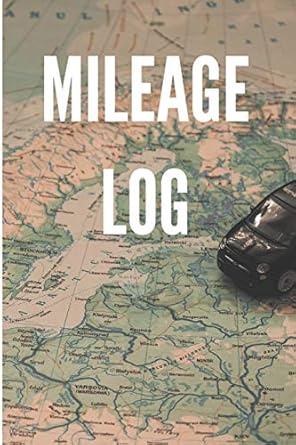 mileage log an auto log book for keeping track of miles 1st edition dt productions 1092976507, 978-1092976503