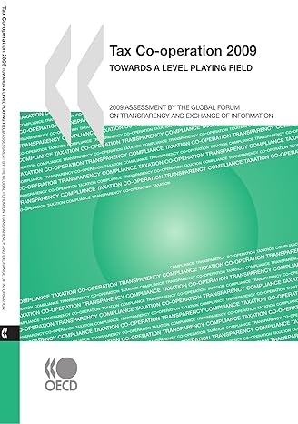 tax co operation 2009 towards a level playing field 2009 assessment by the global forum on transparency and