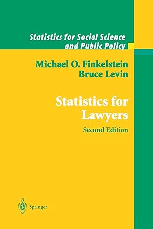 statistics for lawyers 1st edition michael o. finkelstein, bruce levin 1441928618, 978-1441928610